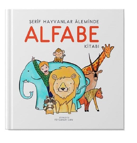 Şerif Hayvanlar Aleminde Alfabe Kitabı / İlk Kitabım